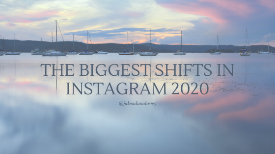 The Biggest Shifts in Instagram 2020